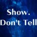 tecnica escrita show dont tell