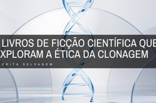 5 livros de ficcao cientifica que exploram a etica da clonagem