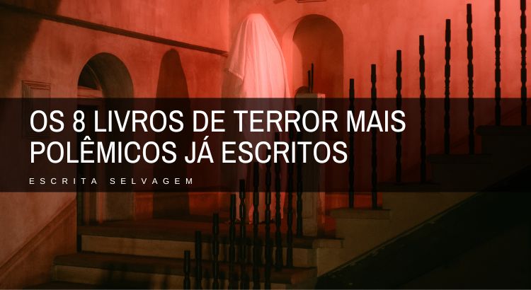 8 livros de terror mais polemicos ja escritos