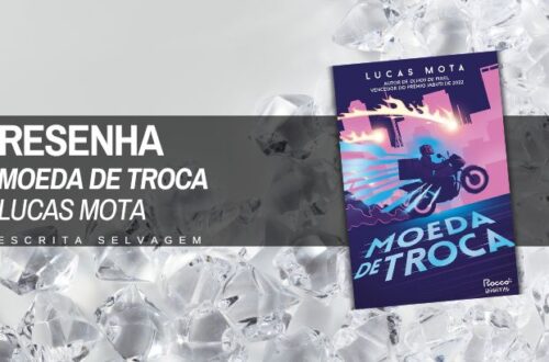 resenha moeda de troca de lucas mota