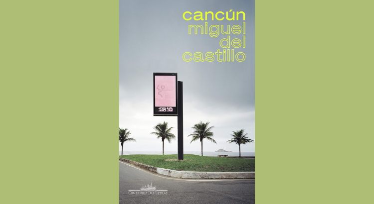 resenha cancun de miguel del castillo