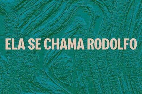 resenha ela se chama rodolfo de julia dantas