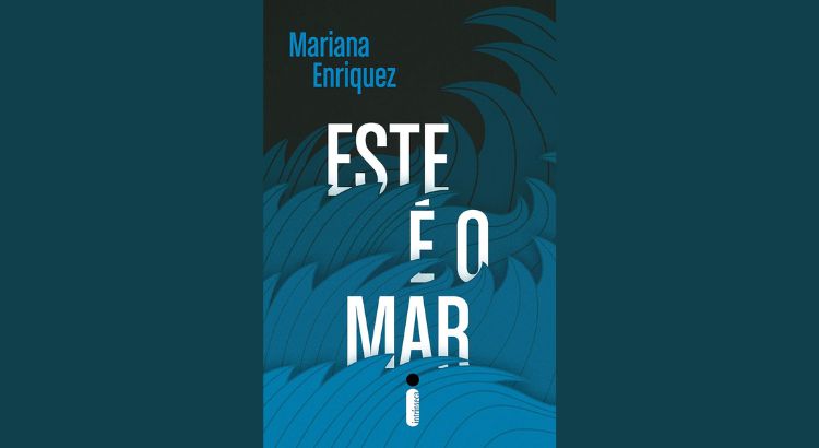 resenha este e o mar de mariana enriquez